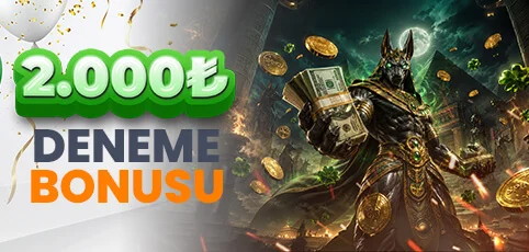 ÇEVRİMSİZ 2000 TL DENEME BONUSU