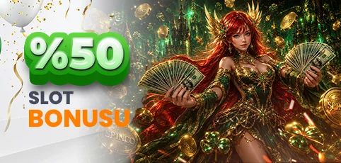 %50 SLOT BONUSU